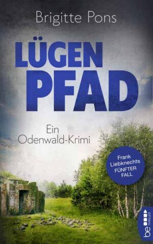 Lügenpfad Ein Odenwald-Krimi | Brigitte Pons