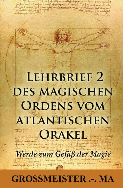 Großmeister .- . Ma, Großmeister von der goldenen Feder im magischen Orden vom atlantischen Orakel, spricht mit diesem Lehrbrief jene Adepten an, die durch die Arbeit mit dem ersten Lehrbrief ausreichende Fähigkeiten entwickelt haben, um nun den nächsten Schritt ihrer Ausbildung anzutreten. Der zweite Lehrbrief umfasst Übungen, mit denen sich der Adept zu einem Gefäß weiterentwickelt, das die Magie aufzunehmen vermag. Zugleich wird der Adept erkennen, dass er durch diese Übungen Zugang zu Wissen, Erkenntnis und Inspiration erlangt, wie sie bereits die früheren Meister des Ordens hatten. Dies hat sie zu ungewöhnlichen Leistungen in Kunst, Wissenschaft und Wirtschaft befähigt.