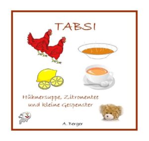 TABSI Hühnersuppe, Zitronentee und kleine Gespenster Oh je der arme TABSI hat sich eine schlimme Erkältung geholt. Jetzt heißt es schnell wieder gesund werden, denn TABSI hat noch viel vor. Was genau das ist wird noch nicht verraten, aber beim Betrachten und lesen des Büchleins wirst du es herausfinden. Eine 2 in 1 Geschichte von und mit TABSI