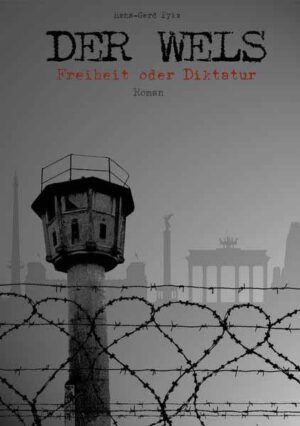 DER WELS Freiheit oder Diktatur | Hans-Gerd Pyka