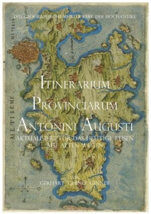 Itinerarium Provinciarum Antonini Augusti | Bundesamt für magische Wesen