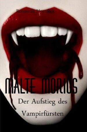 Malte Morius: Der Aufstieg des Vampirfürsten | Bundesamt für magische Wesen