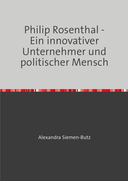 Philip Rosenthal - Ein innovativer Unternehmer und politischer Mensch | Bundesamt für magische Wesen