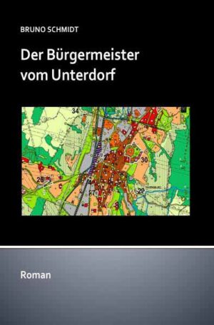 Der Bürgermeister vom Unterdorf Wer gut schmiert, der gut fährt. | Bruno Schmidt