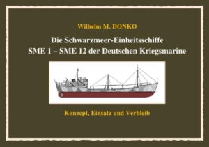 Die Schwarzmeer-Einheitsschiffe SME 1  SME 12 der Deutschen Kriegsmarine | Bundesamt für magische Wesen