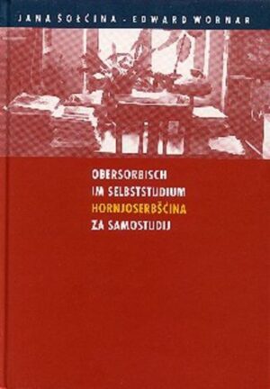 Obersorbisch im Selbststudium /Hornjoserbs?ina za samostudij | Bundesamt für magische Wesen