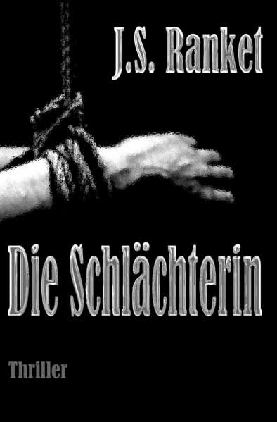 Die Schlächterin | J.S. Ranket