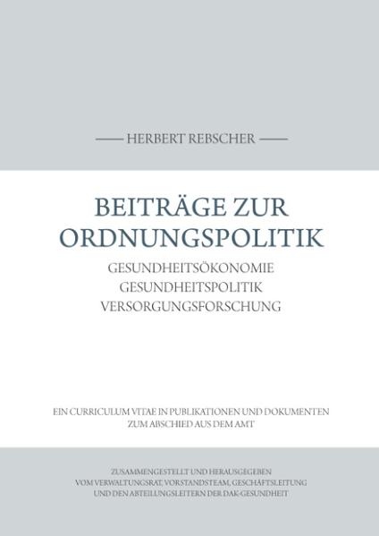 Ein Curriculum Vitae zum Abschied aus dem Amt - Herbert Rebscher