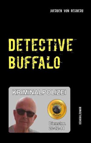 Detective Buffalo | Juergen von Rehberg