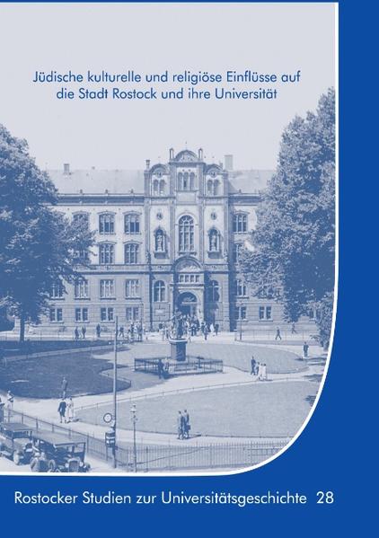 Jüdische kulturelle und religiöse Einflüsse auf die Stadt Rostock und ihre Universität | Bundesamt für magische Wesen