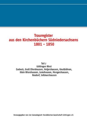 Trauregister aus den Kirchenbüchern Südniedersachsens 1801 - 1850 | Bundesamt für magische Wesen