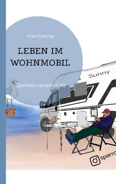 LEBEN IM WOHNMOBIL LEBEN IM WOHNMOBIL beschreibt die ersten 365 Tage zum Leben im Wohnmobil von Klaus Sperling. Der Inhalt dieses Buches basiert auf tatsächlichen Erlebnissen und spiegelt lebhaft das erste Jahr vom Leben im Wohnmobil wieder. Die Reise führt durch viele Länder Europas und beschäftigt sich mit den ersten Grundgedanken zum Leben im Wohnmobil und der notwendigen Ausführung um hier die Tatsachen berichten zu können. Die geschriebenen Worte sollen motivieren und mahnen. Ein Leben im Wohnmobil ist eine Bildungsreise in einem Lebensabschnitt. Dieses Buch ist kein Ratgeber und keine Vorlage für Jedermann um das Leben im Wohnmobil zu verwirklichen. Jeder der den Band 1 liest wird die Fortsetzung in zwölf Monaten ebenfalls lesen wollen. Davon bin ich überzeugt. LEBEN IM WOHNMOBIL GRUNDLOS GLÜCKLICH