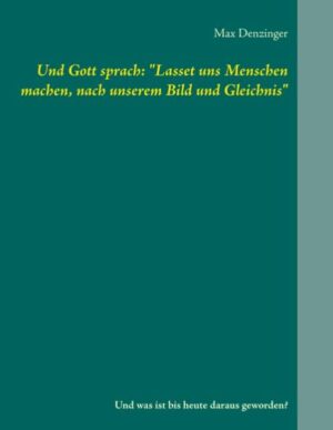 Entwicklung des Menschen und wichtige Ereignisse, die sein Dasein bestimmten und beeinflussten.