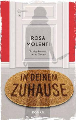 In deinem Zuhause Psychothriller | Rosa Molenti