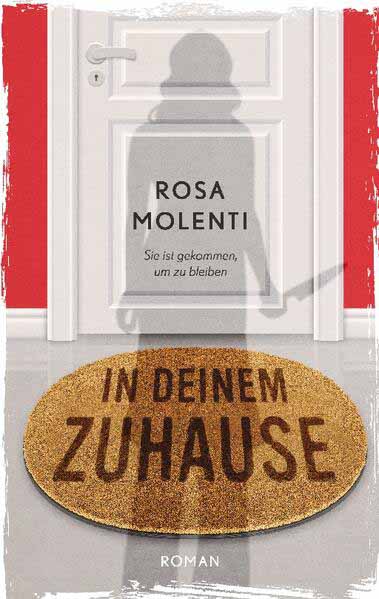 In deinem Zuhause Psychothriller | Rosa Molenti