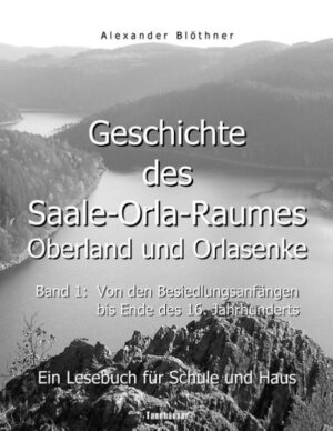 Geschichte des Saale-Orla-Raumes: Orlasenke und Oberland