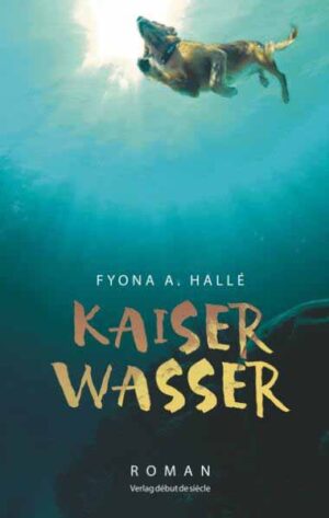 Kaiserwasser Vom Fressen und Gegessenwerden | Fyona A. Hallé