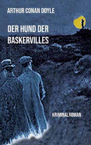 Der Hund der Baskervilles | Arthur Conan Doyle