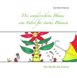 Die wunderschöne Blume gibt Halt und das Zuhause für ihre Familie und Freunde. Die Quelle ihres Lebens ist einfach - Wasser, das sie geschenkt bekommt. Eine Fabel über das Wesen der Liebe - für Erwachsene. Die Version für "starke Blumen" spricht Menschen an, die eine offene Frage am Ende der Erzählung, als Ausgangspunkt ihrer eigenen Reflexion, bevorzugen.