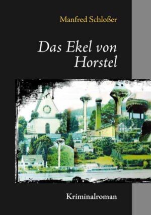 Das Ekel von Horstel | Manfred Schloßer