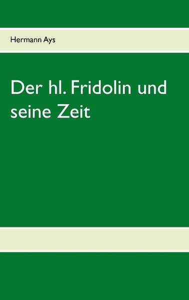 Der hl. Fridolin und seine Zeit | Bundesamt für magische Wesen