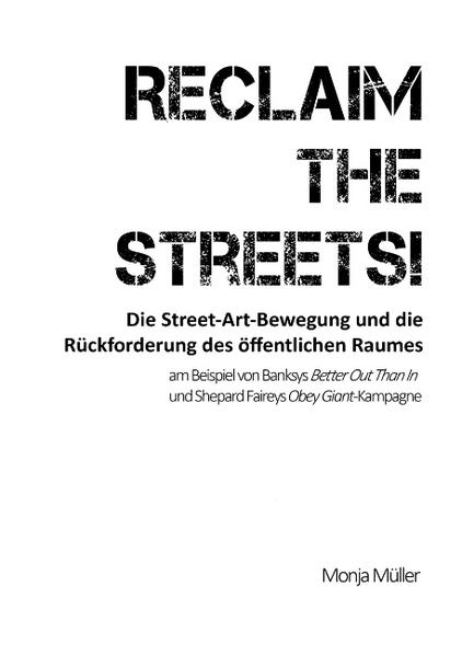 Reclaim the Streets! - Die Street-Art-Bewegung und die Rückforderung des öffentlichen Raumes | Bundesamt für magische Wesen