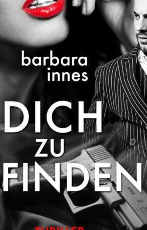 Dich zu finden | Barbara Innes