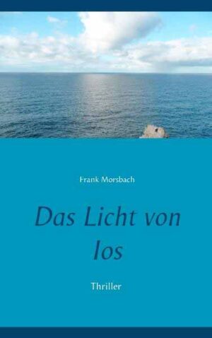 Das Licht von Ios | Frank Morsbach