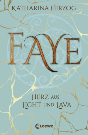Faye: Herz aus Licht und Lava | Bundesamt für magische Wesen