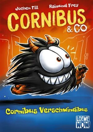 Cornibus & Co 2: Cornibus Verschwindibus | Bundesamt für magische Wesen