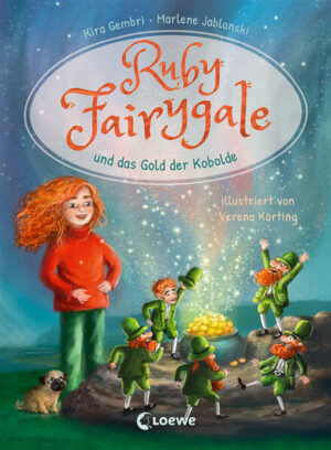 Ruby Fairygale und das Gold der Kobolde | Bundesamt für magische Wesen