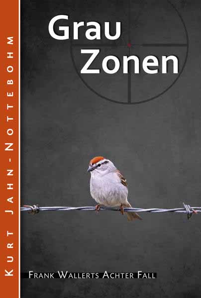 Grauzonen Frank Wallerts achter Fall | Kurt Jahn-Nottebohm