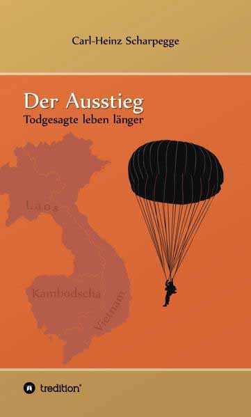 Der Ausstieg Todgesagte leben länger | Carl-Heinz Scharpegge