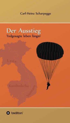 Der Ausstieg Todgesagte leben länger | Carl-Heinz Scharpegge