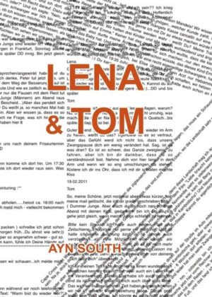 'Lena & Tom' ist eine Liebesgeschichte in Dialogform. Die beiden erleben das, was die Autorin eine große Liebe nennt. Beide sind verheiratet, aber nicht miteinander. Beide befinden sich in einer Phase des Suchens in ihrem Leben. Werden sie finden, was sie suchen? Wird diese Liebe überdauern und wie - verdammt - soll das eigentlich gehen?