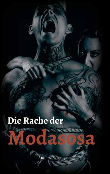 Die Rache der Modasosa | Manfred Reichl