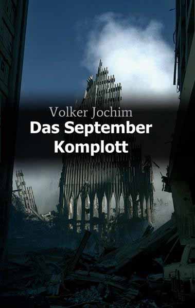 Das September Komplott | Volker Jochim