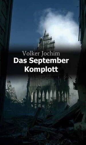 Das September Komplott | Volker Jochim