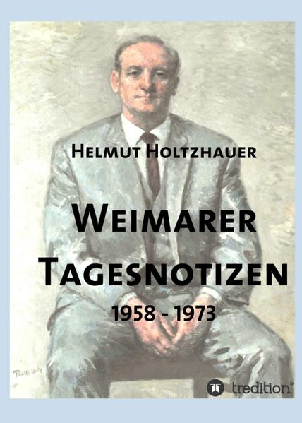 Weimarer Tagesnotizen 1958 - 1973 | Bundesamt für magische Wesen