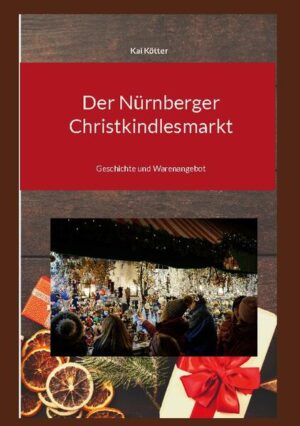 Der Nürnberger Christkindlesmarkt | Kai Kötter