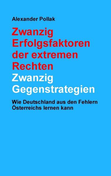 Zwanzig Erfolgsfaktoren der extremen Rechten: Zwanzig Gegenstrategien | Bundesamt für magische Wesen