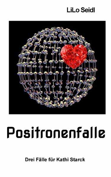 Positronenfalle | LiLo Seidl