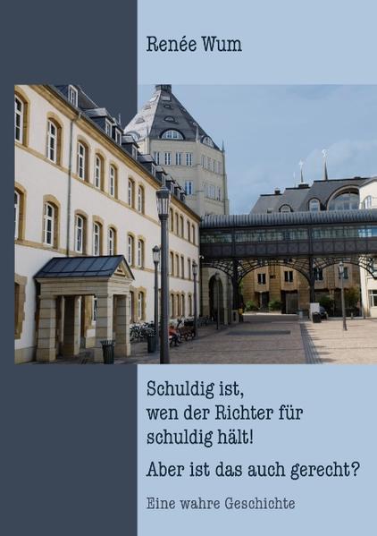 Wie gerecht sind Polizei und Justiz? Diese Frage stellt sich Autorin Renée Wum in ihrem neuen Buch „Schuldig ist, wen der Richter für schuldig hält! Aber ist das auch gerecht?“. Persönlich muss sie erfahren, wie schwierig es ist, sich im Luxemburger Dickicht von Polizei und Gerichten durchzusetzen, zwischen Rechtsanwälten, Zeugen und Anklägern den Durchblick zu behalten und am Ende ein faires und gerechtes Urteil zu bekommen. Alles begann mit ihrem Sohn Koby, der als Kind und Jugendlicher in Schule, Internat und Sportverein Missbrauch und Gewalt erlebte. Besonders perfide daran war, dass es sich um Einrichtungen für Kinder und Jugendliche mit Handicap handelte. Seine Geschichte erzählt Renée Wum in ihrem ersten Buch „Mein Gang durch die Hölle“. Gerechtigkeit erfährt ihr Sohn nicht. Damit nicht genug, nimmt das Schicksal erneut Anlauf und auch sie selbst gerät in die Mühlen von Polizei und Justiz. Kobys Erlebnisse haben sie zu einer gemeinnützigen Institution geführt, die Opfern von Gewalt hilft, doch dort scheint einiges nicht zu stimmen. Nach drei Jahren ehrenamtlicher Tätigkeit kommt es schließlich zu einem Eklat zwischen ihr und der Leitung. Sie muss die Institution verlassen und es beginnt eine zermürbende Phase der Beschuldigungen, Anklagen und Vorladungen bei der Polizei. Wieder und wieder gibt es Vorwürfe gegen sie, was immer sie gesagt und getan hat, wird ihr im Munde umgedreht. Niemand scheint auf ihrer Seite zu sein. Renée Wum wehrt sich nach Kräften und sucht zwischen Polizei und Gerichtssaal nach Gerechtigkeit. Mehr und mehr liegen ihre Nerven blank. Aufgeben gilt für sie trotzdem nicht, bis zum Schluss glaubt sie an ein gerechtes Urteil. Doch am Ende siegt das System der Täter. Was auf diesem Weg alles geschah, erzählt sie in ihrem vorliegenden dritten Buch „Schuldig ist, wen der Richter für schuldig hält! Aber ist das auch gerecht?“. Eine gute Frage - und eine weitere wahre Geschichte von Renée Wum.