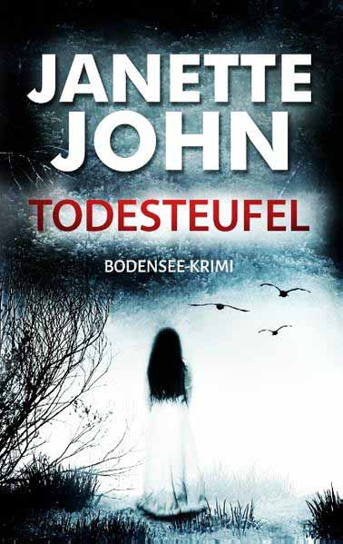 Todesteufel Bodensee-Krimi | Janette John