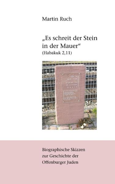 "Es schreit der Stein in der Mauer" (Habakuk 2