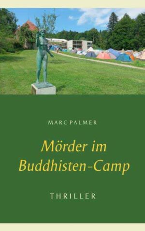 Mörder im Buddhisten-Camp | Marc Palmer