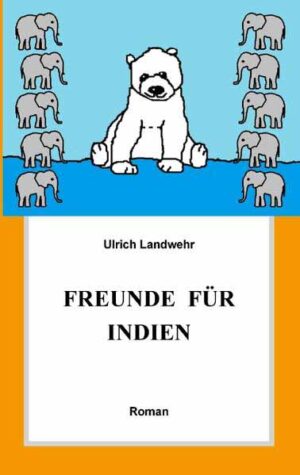 Freunde für Indien | Ulrich Landwehr