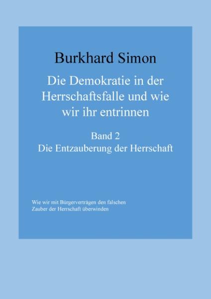 Die Demokratie in der Herrschaftsfalle und wie wir ihr entrinnen | Bundesamt für magische Wesen