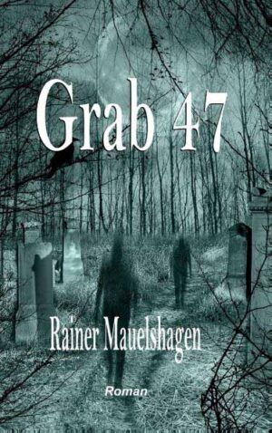 Grab 47 | Rainer Mauelshagen
