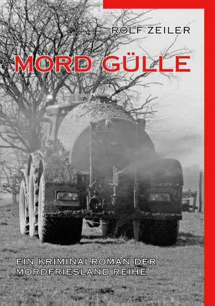 Mord Gülle | Rolf Zeiler